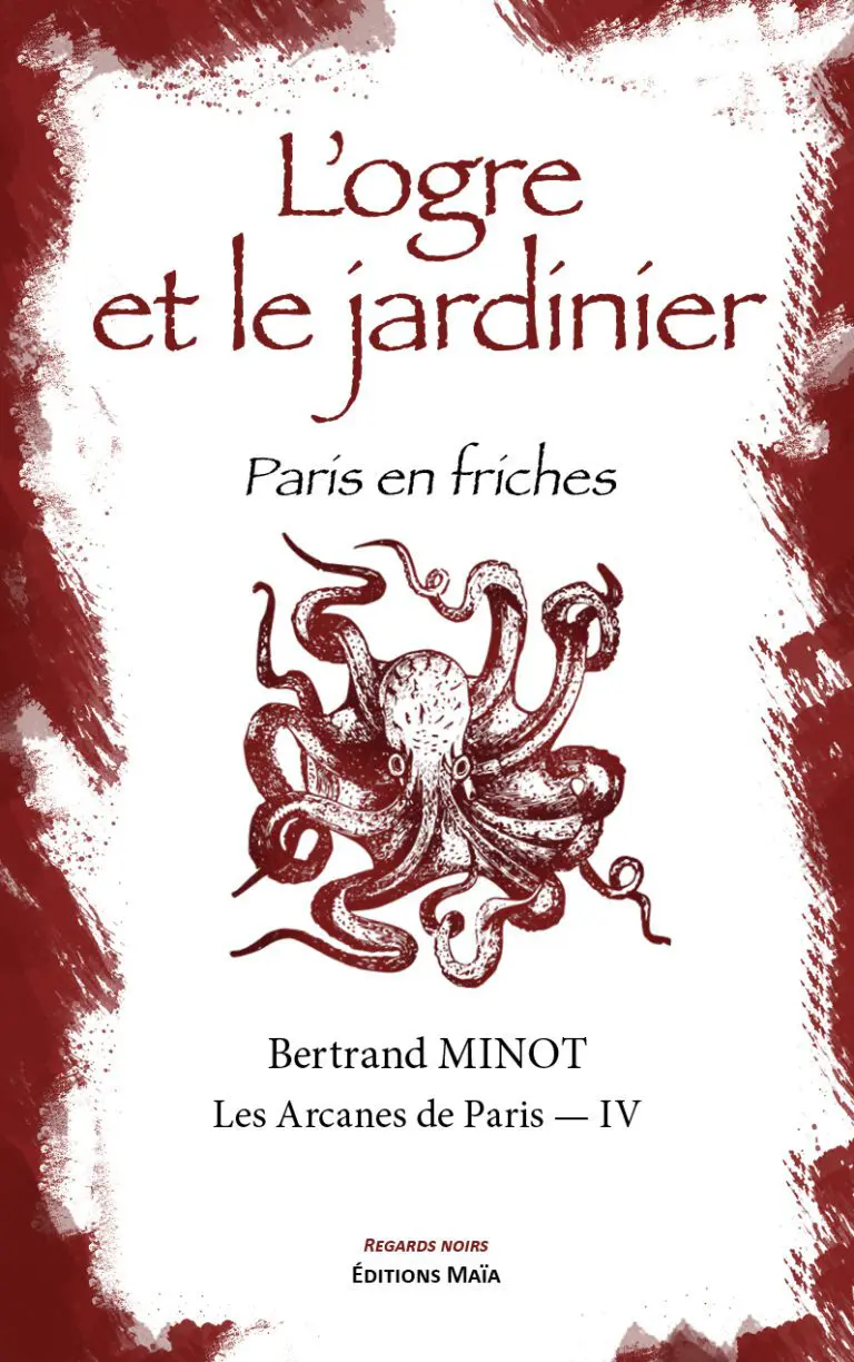 L'ogre et le jardinier Bertrand Minot