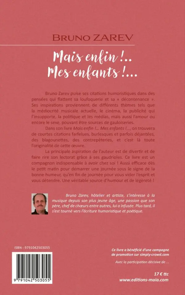 Mais enfin!..Mes enfants!...