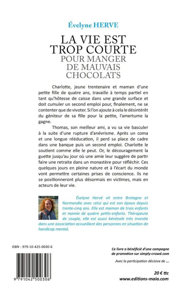 La vie est trop courte pour manger de mauvais chocolats