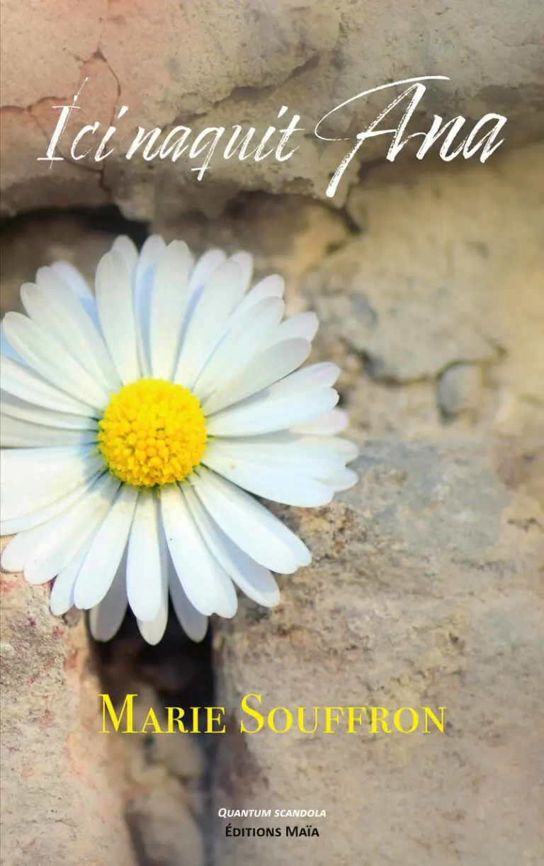 Marie Souffron - Ici naquit Ana (M)