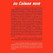 La fièvre verte du Caïman noir