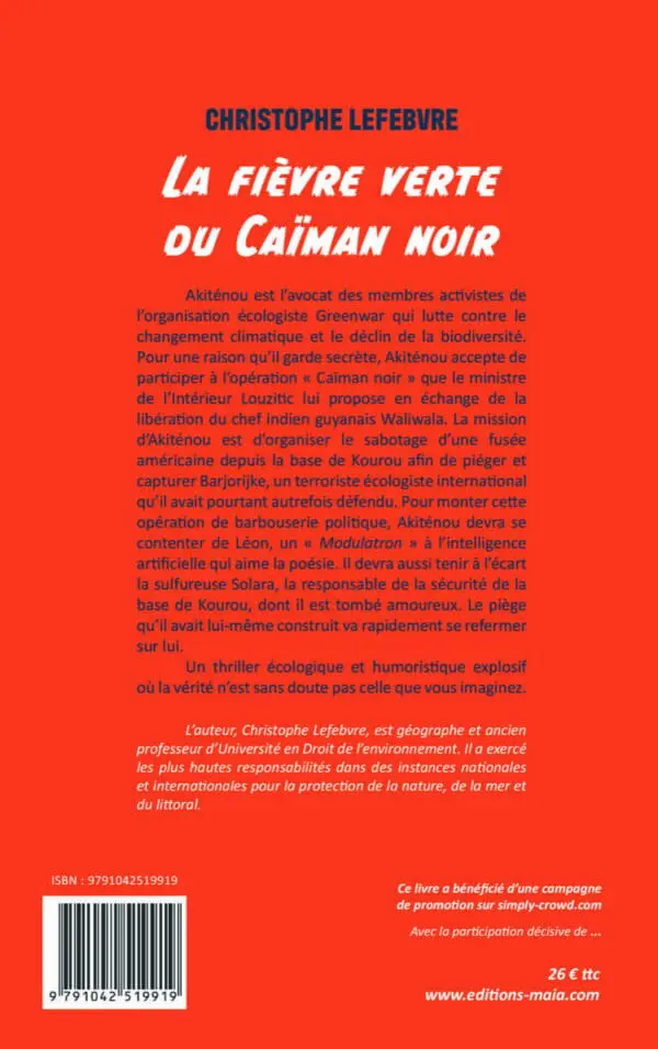 La fièvre verte du Caïman noir