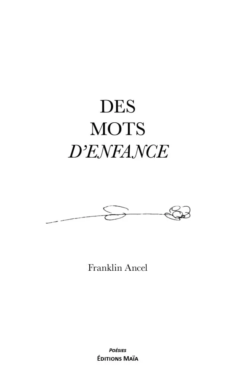 Des mots d'enfance Franklin Ancel