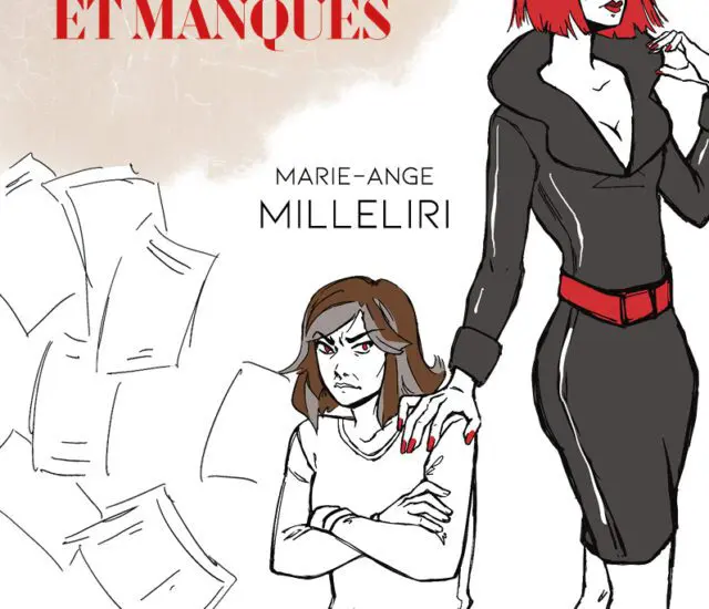 Entretien avec Marie-Ange Milleliri – Harceleuse, impairs et manques