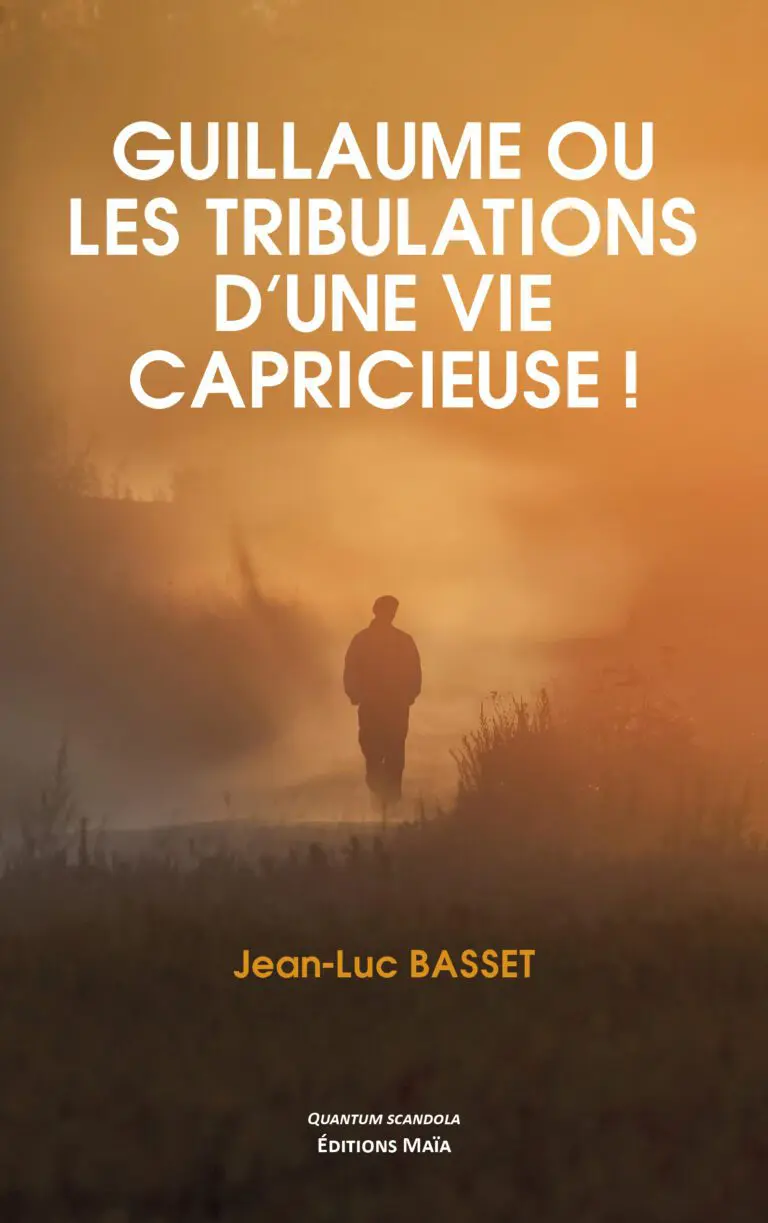 COUV_Guillaume ou les tribulations d’une vie capricieuse !_1