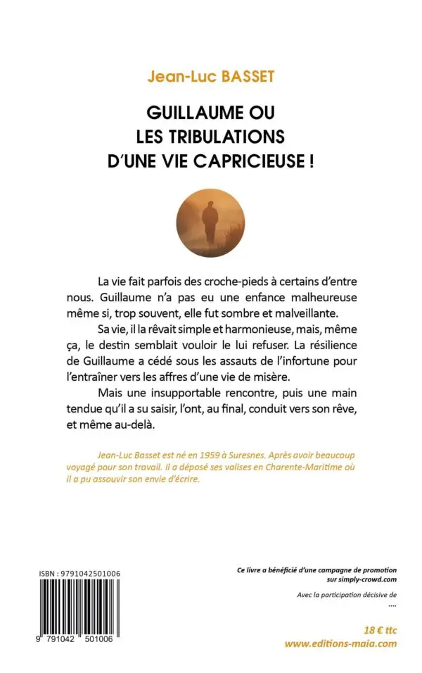 Guillaume ou les tribulations d’une vie capricieuse !