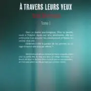 À travers leurs yeux