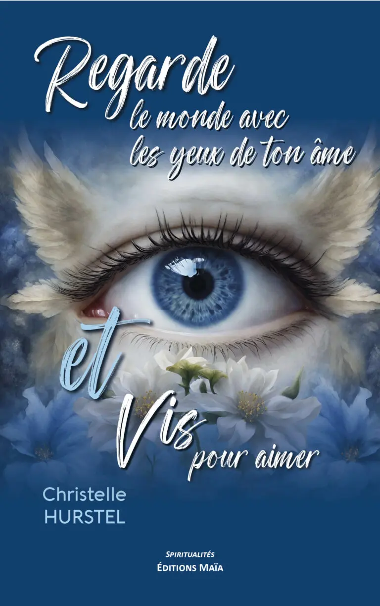 Regarde le monde avec les yeux de ton âme et vis pour aimer_1