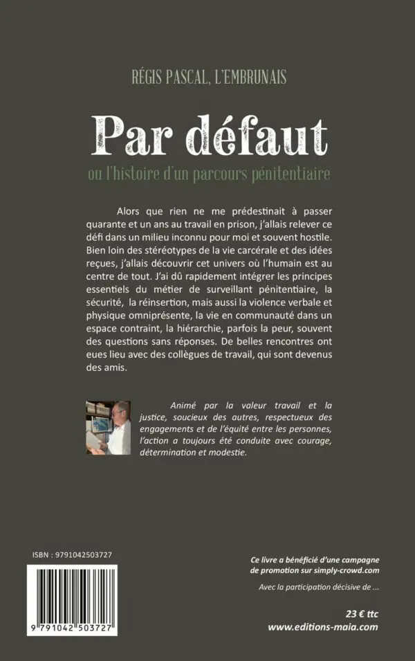 Par défaut ou l’histoire d’un parcours Pénitentiaire