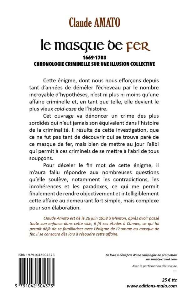 LE MASQUE DE FER - Chronique criminelle d’une illusion collective