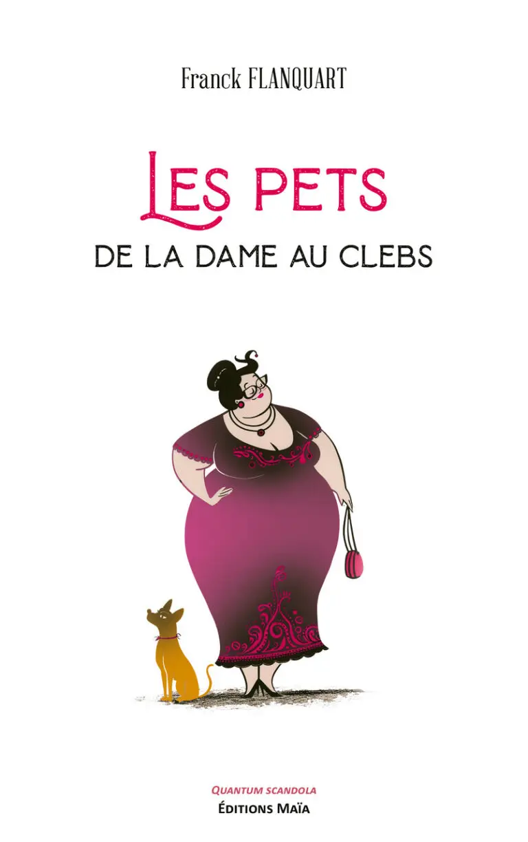 Franck FLANQUART - Les pets de la dame au clebs