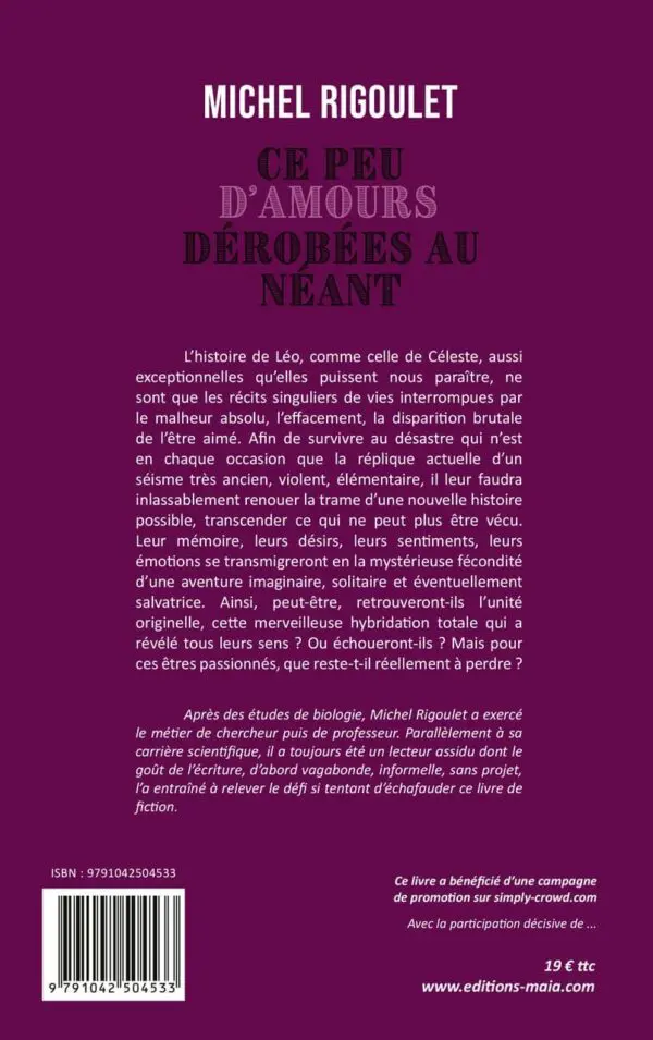 Ce peu d'amours dérobées au néant