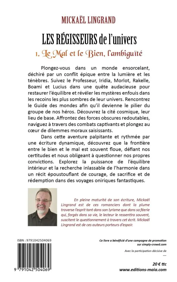Les Régisseurs De L'Univers - Tome 1 : Le Mal et Le Bien : L’Ambiguïté