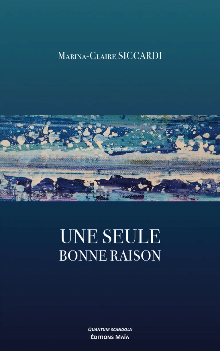 Marina-Claire SICCARDI - Une seule bonne raison (1)