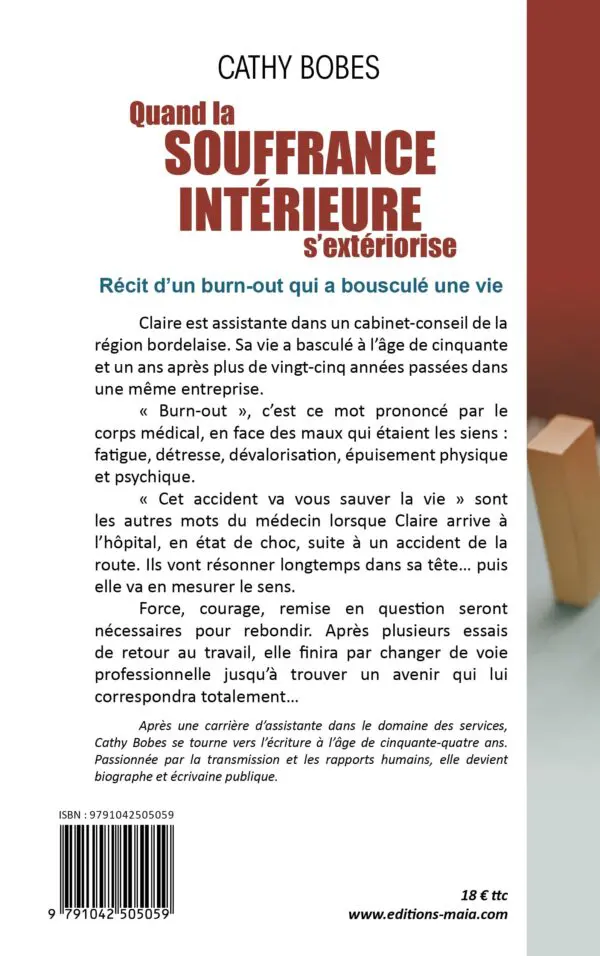 Quand la souffrance intérieure s’extériorise - Récit d’un burn out qui a bousculé une vie