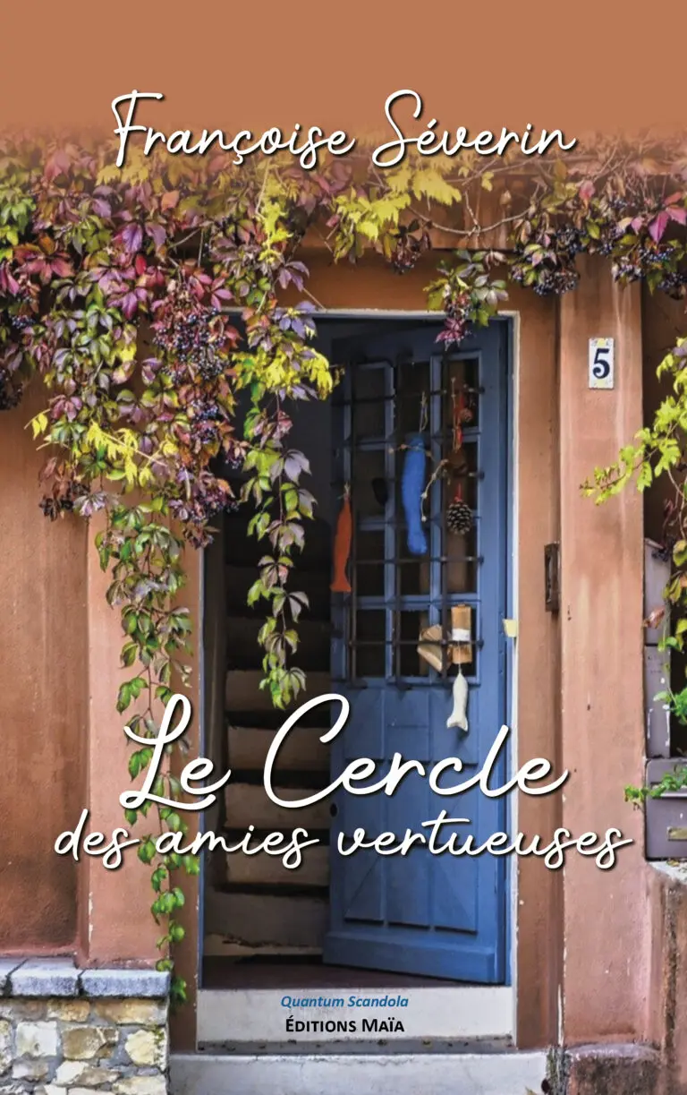 Françoise SÉVERIN - Le Cercle des amies vertueuses