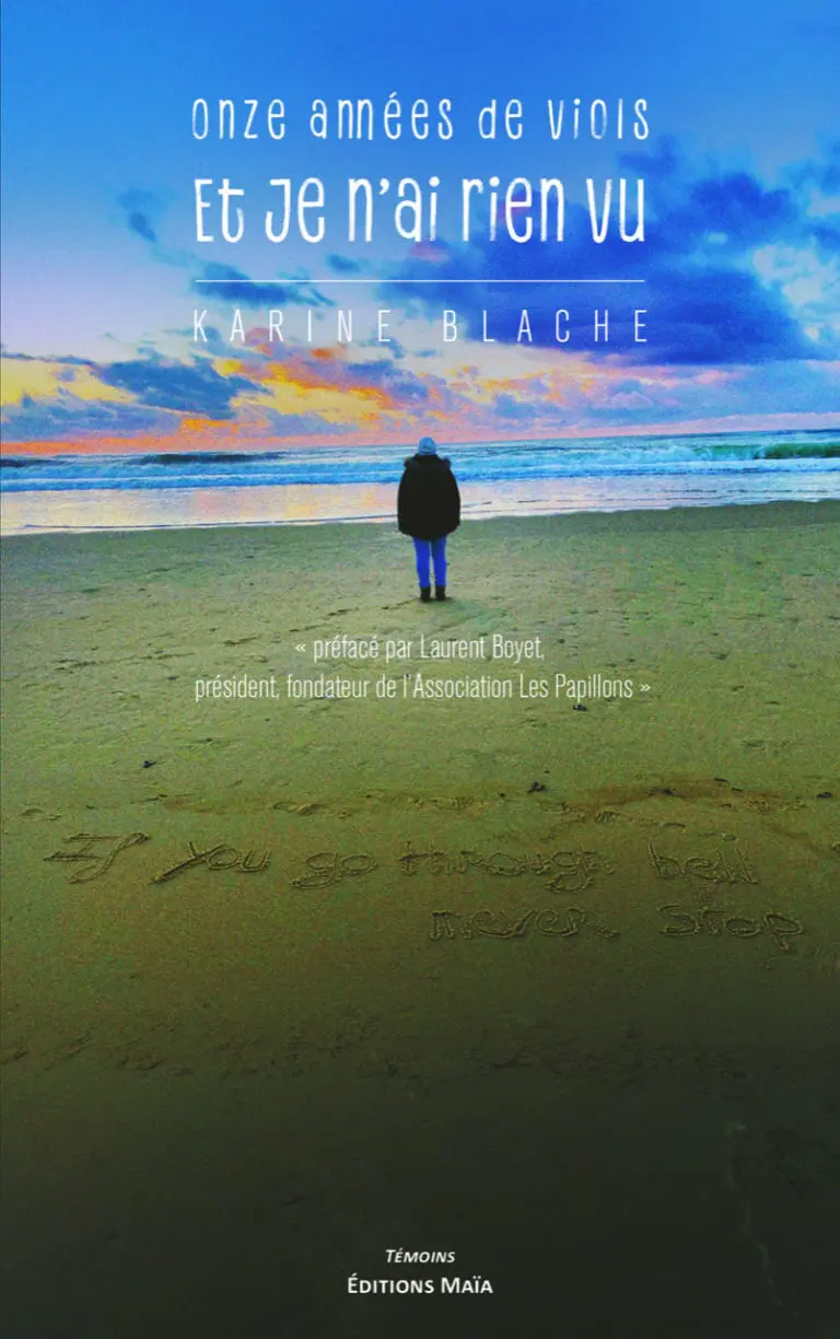 Karine BLACHE - Onze années de viols - Et je n’ai rien vu