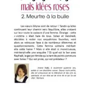 Pensées noires mais idées roses – Tome 2 : « Meurtre à la bulle »