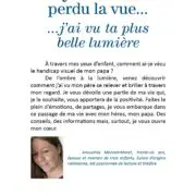 Quand tu as perdu la vue j’ai vu ta plus belle lumière