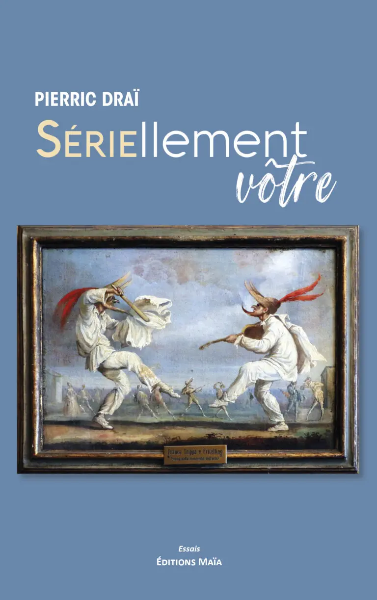 Pierric DRAÏ - Sériellement vôtre