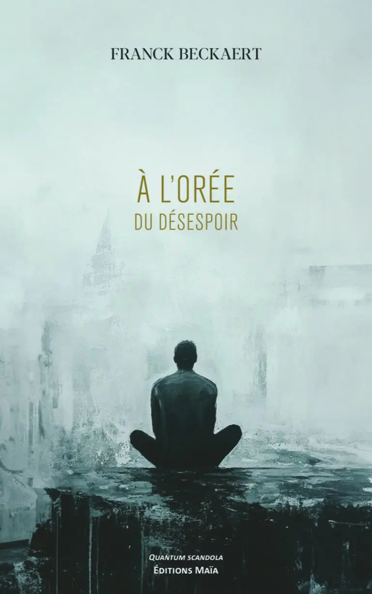 Franck BECKAERT - À l’orée du désespoir