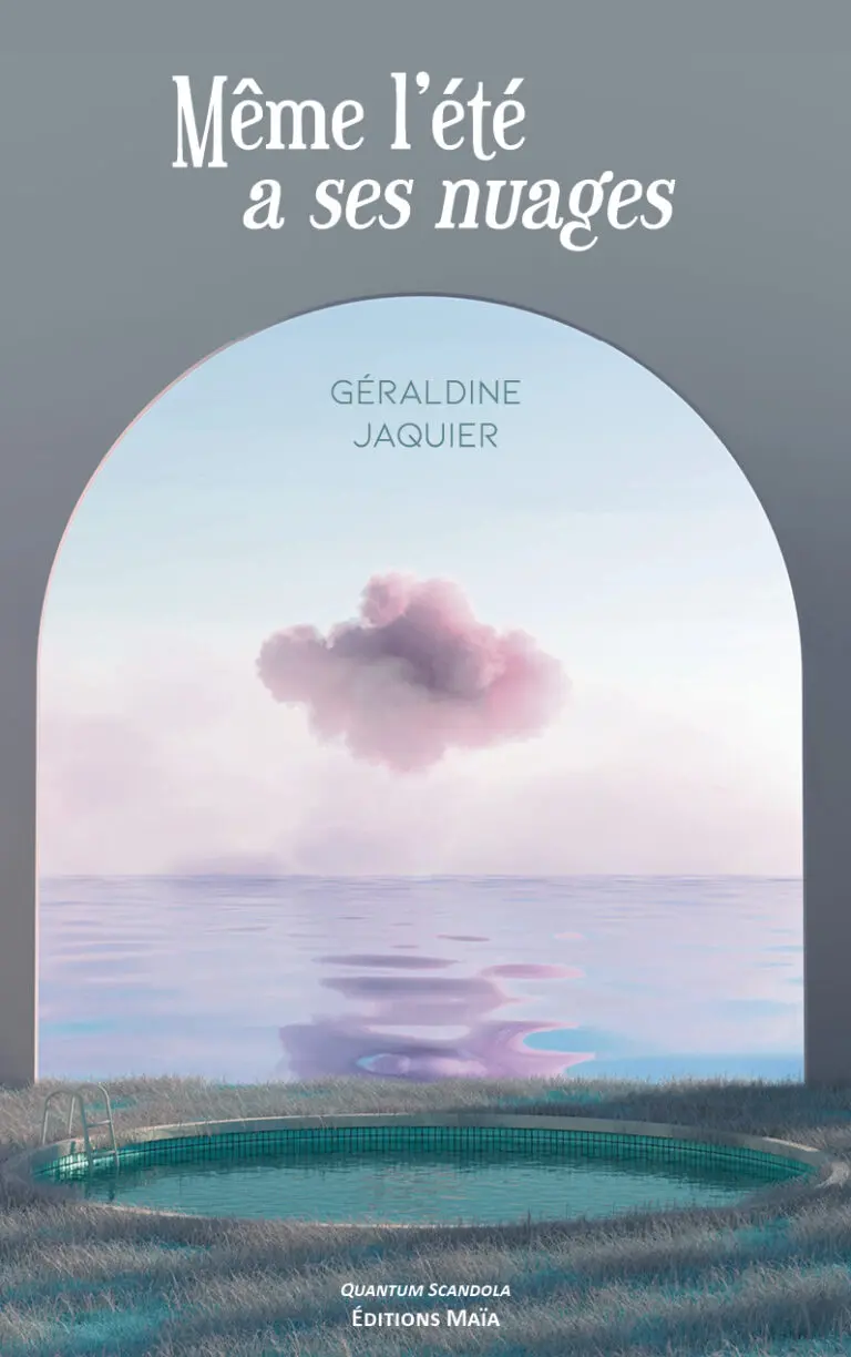 Meme l'ete a ses nuages Geraldine Jaquier