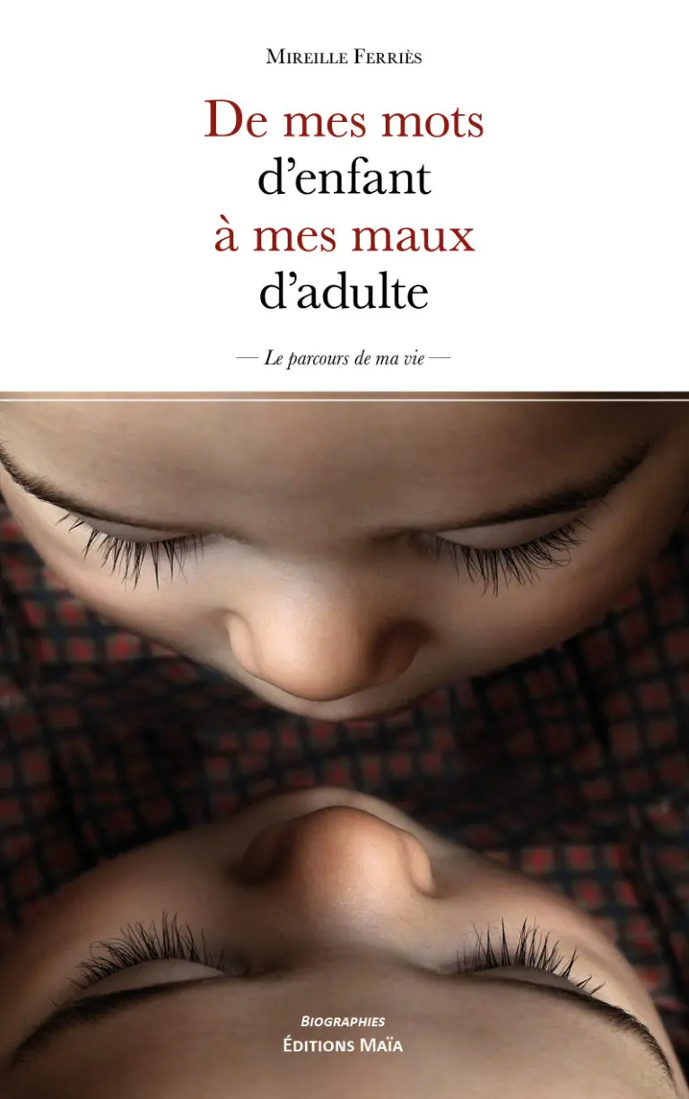 De mes mots d'enfant a mes maux d'adulte Mireille Ferries