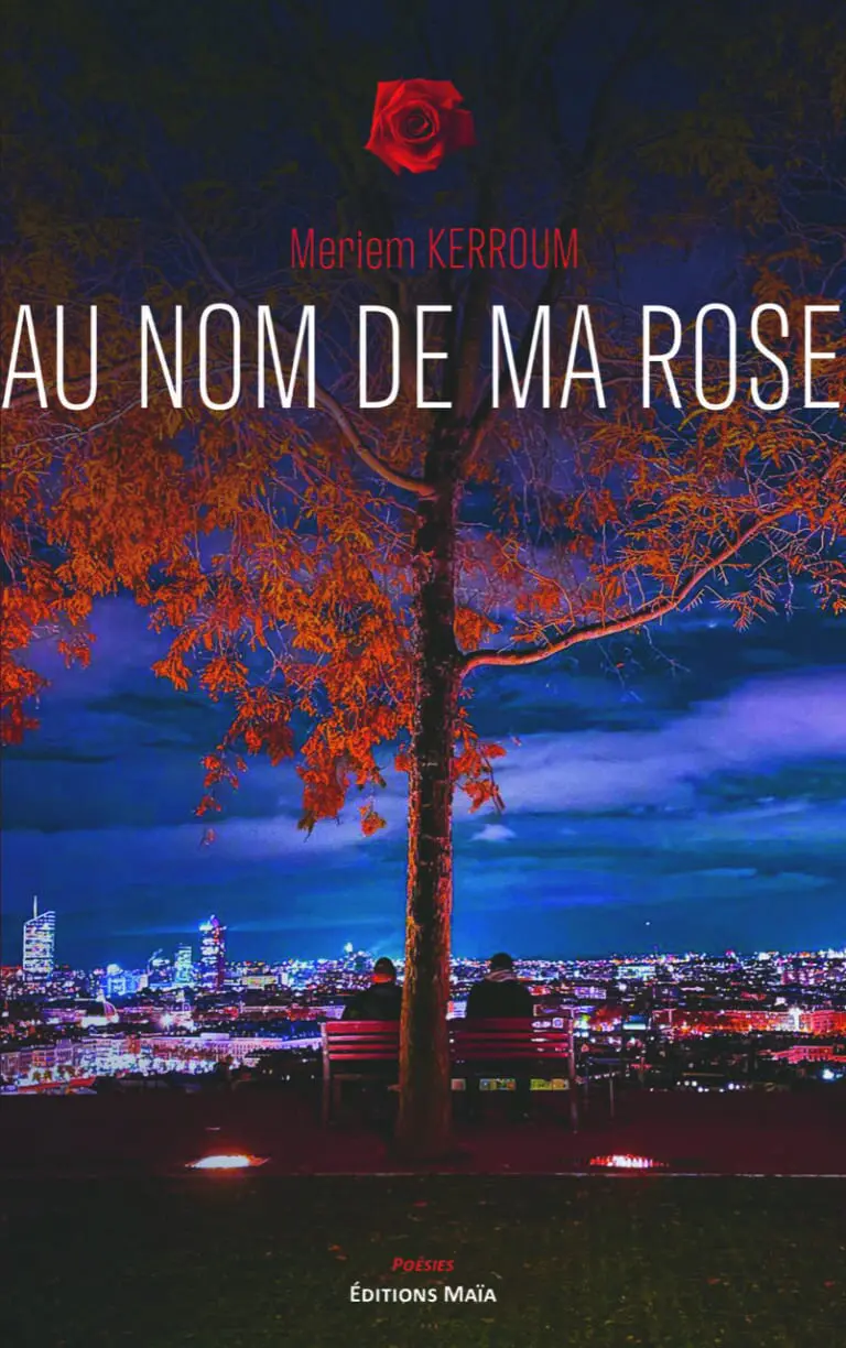 Meriem KERROUM - Au nom de ma rose