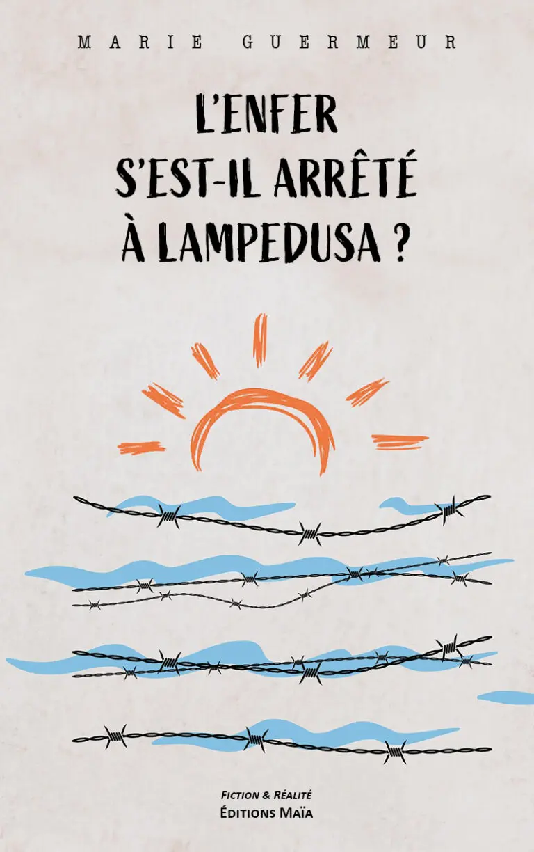 L'enfer s'est-il arrete a Lampedusa Marie Guermeur