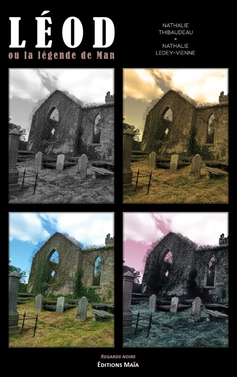 Leod ou la legende de Man Nathalie Thibodeau Nathalie Ledey-Vienne