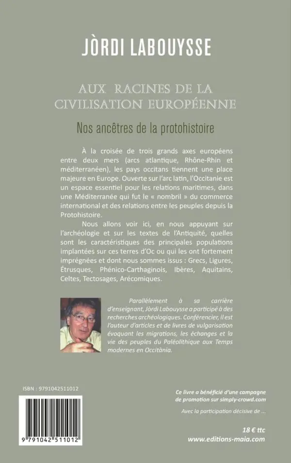 Aux racines de la civilisation européenne, NOS ANCÊTRES de la PROTOHISTOIRE
