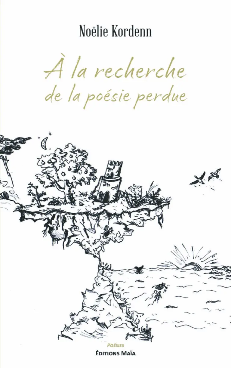 Noëlie Kordenn - À la recherche de la poésie perdue