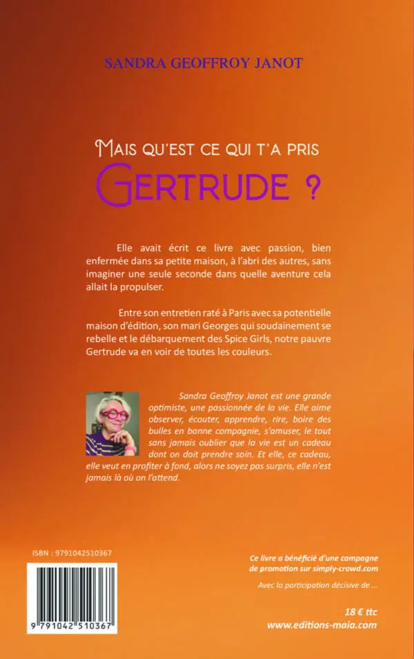 Mais qu’est ce qui t’a pris Gertrude ?