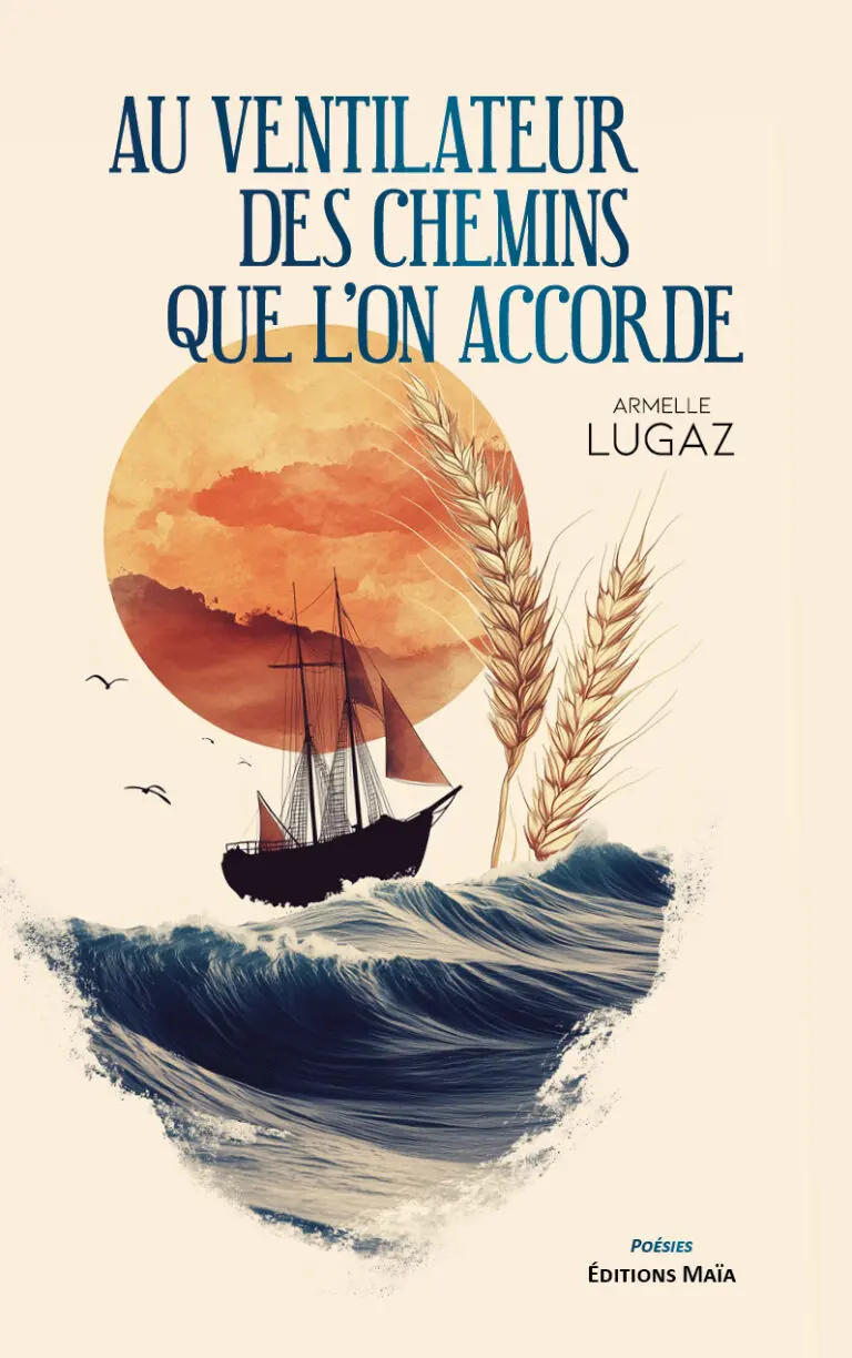 Au ventilateur des chemins que l'on accorde Armelle Lugaz
