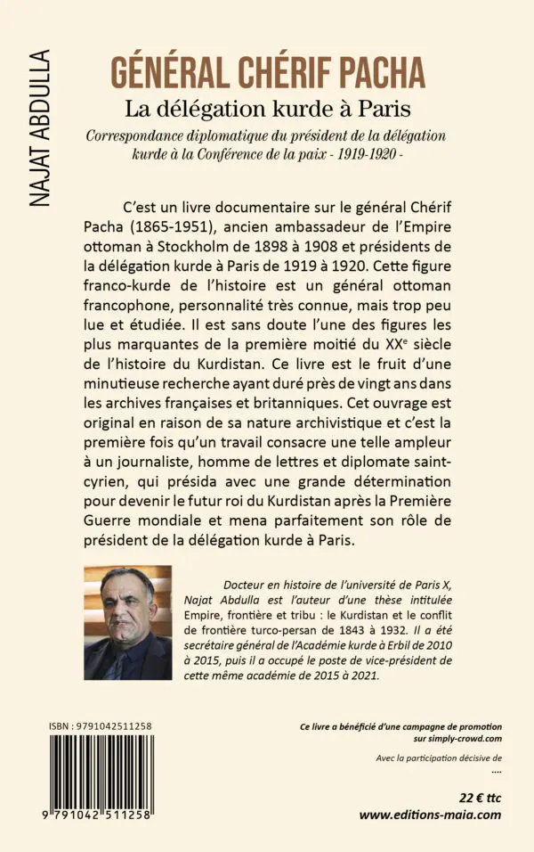 LA DÉLÉGATION KURDE À PARIS : Correspondance diplomatique du président de la Délégation kurde à la Conférence de la Paix 1919-1920.