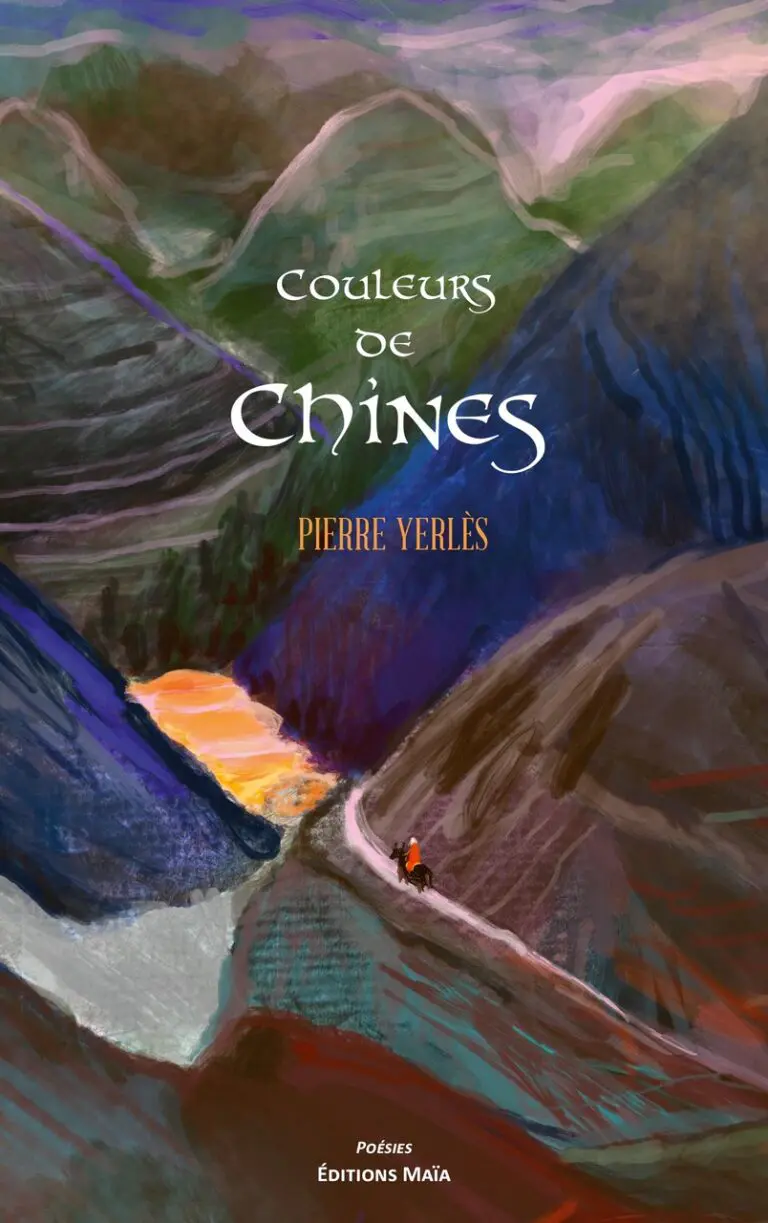 Pierre YERLÈS - Couleurs de Chines