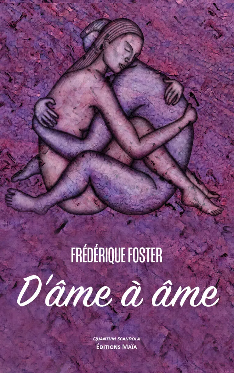 D'ame a ame Frederique Foster
