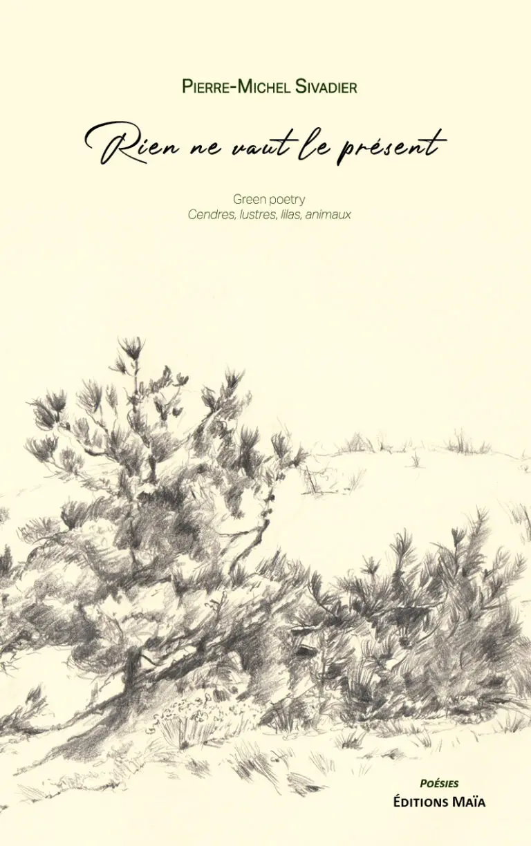 Rien ne vaut le present Pierre-Michel Sivadier