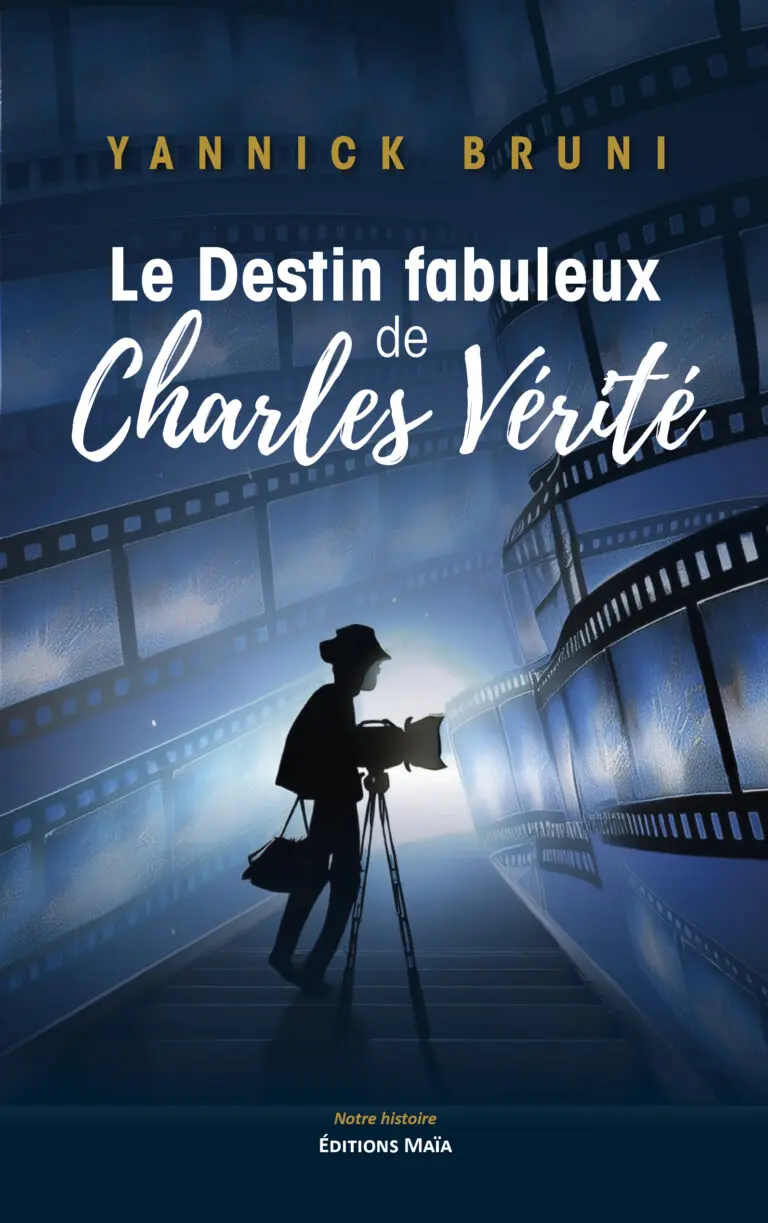 Yannick BRUNI - Le Destin fabuleux de Charles Vérité
