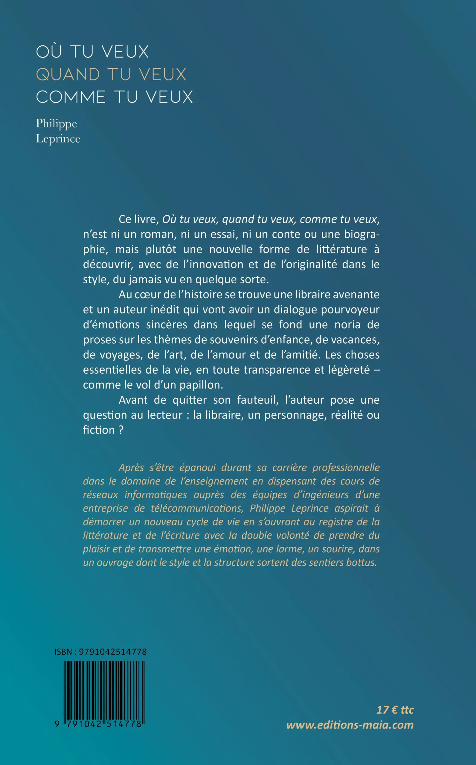 Où tu veux, quand tu veux, comme tu veux