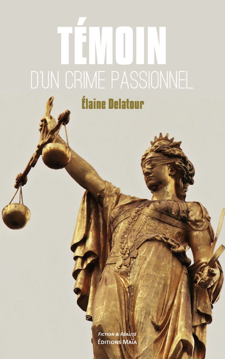 Temoin crime passionnel Elaine Delatour