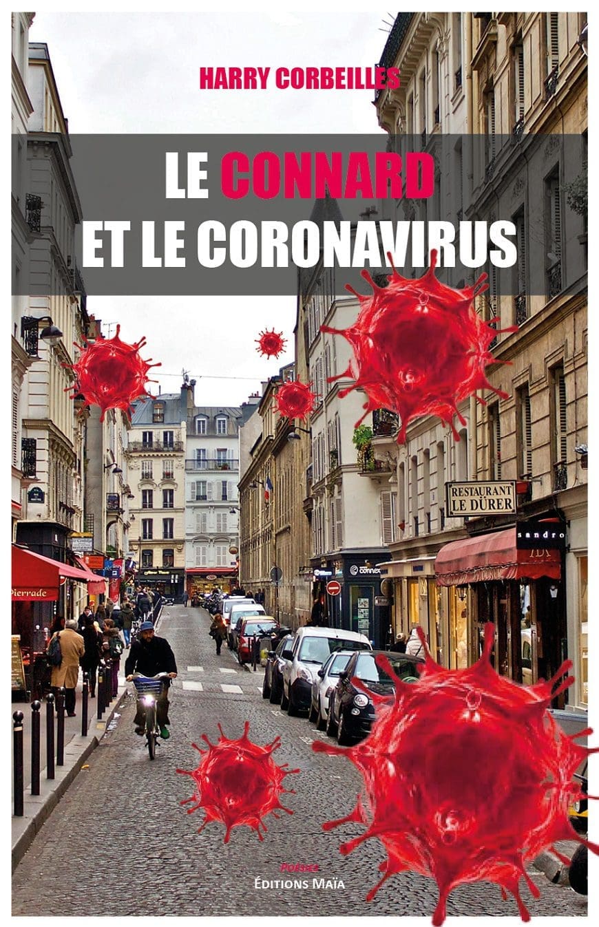 Entretien avec Harry Corbeilles – Le Connard et le Coronavirus