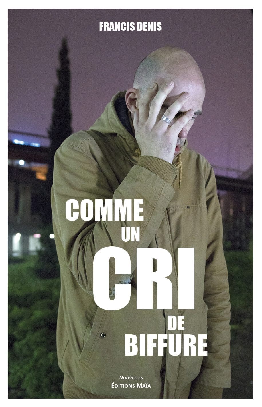 Entretien avec Francis Denis – Comme un cri de biffure