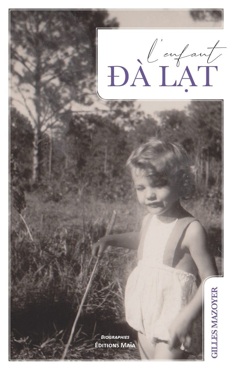 Entretien avec Gilles Mazoyer – L’Enfant Dalat