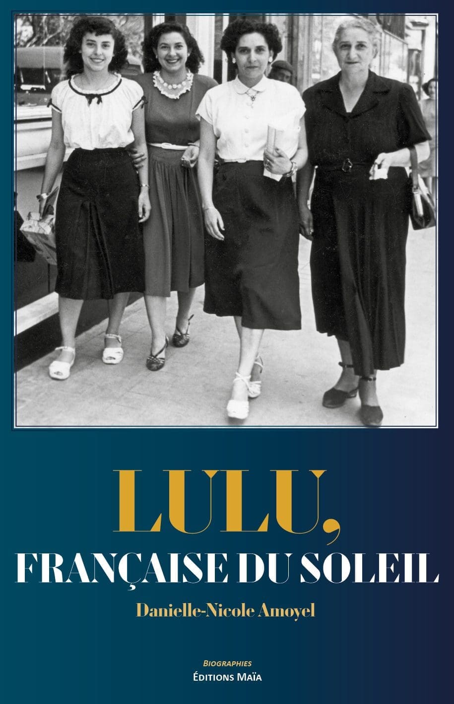 Entretien avec Danielle-Nicole Amoyel – Lulu, Française du soleil