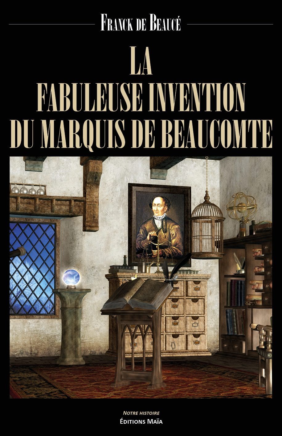 Entretien avec Franck de Beaucé – La fabuleuse invention du marquis de Beaucomte