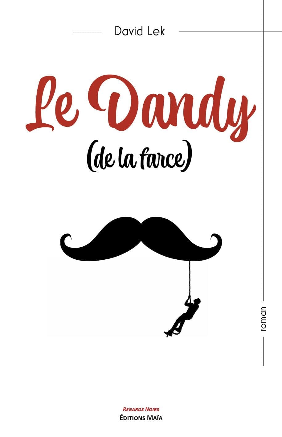 Entretien avec David Lek – Le Dandy (de la farce)