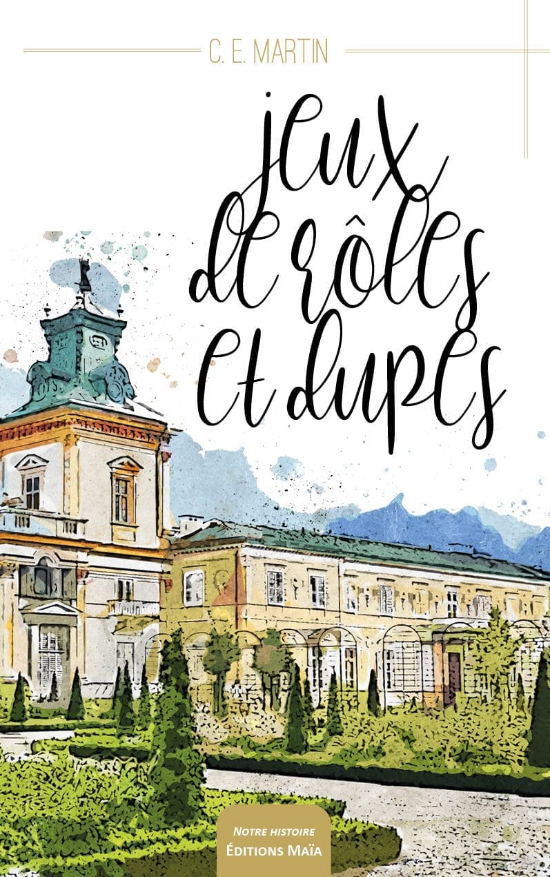 Entretien avec Catherine Martin – Jeux de rôles et dupes