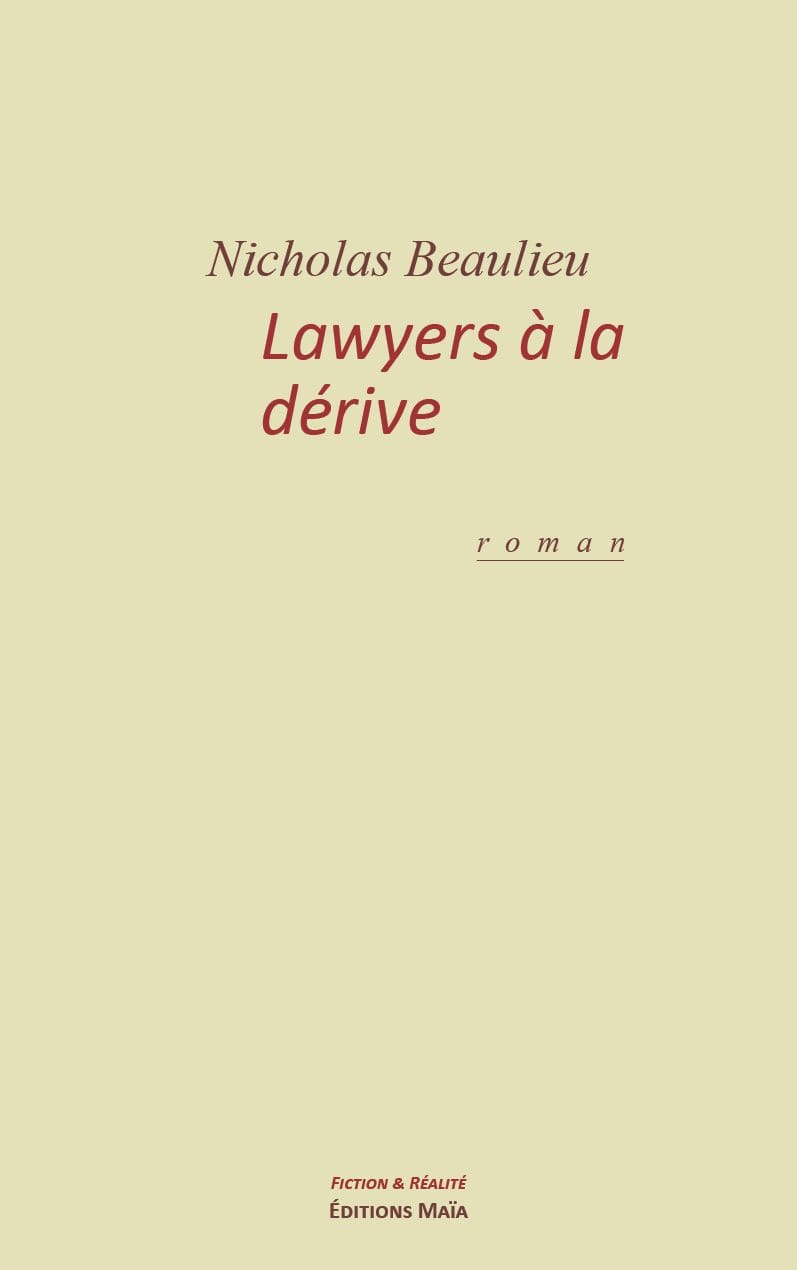 Entretien avec Nicholas Beaulieu – Lawyers à la dérive