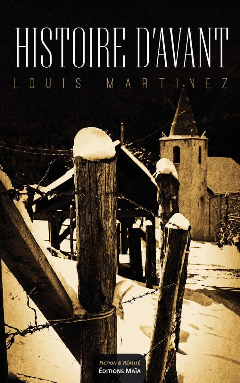 Histoire d'avant Louis Martinez
